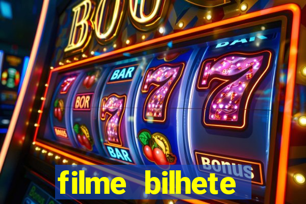 filme bilhete premiado completo dublado